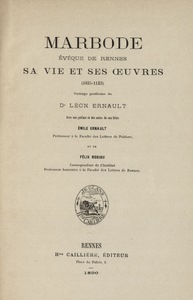Marbode, évêque de Rennes. Sa vie et ses œuvres (1035–1123)